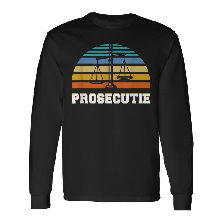 Prosecutie Lawyer Meme Future Attorney Retired Lawyer Long Sleeve T-Shirt