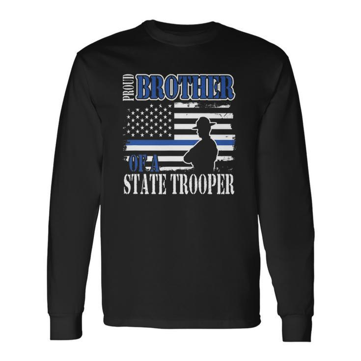 Proud Brother Of A State Police Officer Long Sleeve T-Shirt T-Shirt