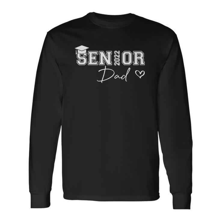 Proud Dad Cute Heart Graduate Senior 2022 Ver2 Long Sleeve T-Shirt T-Shirt Gifts ideas