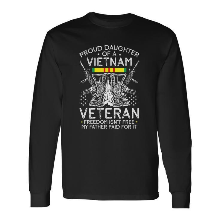 Proud Daughter Of A Vietnam Veteran Freedom Isnt Free V-Neck Long Sleeve T-Shirt T-Shirt