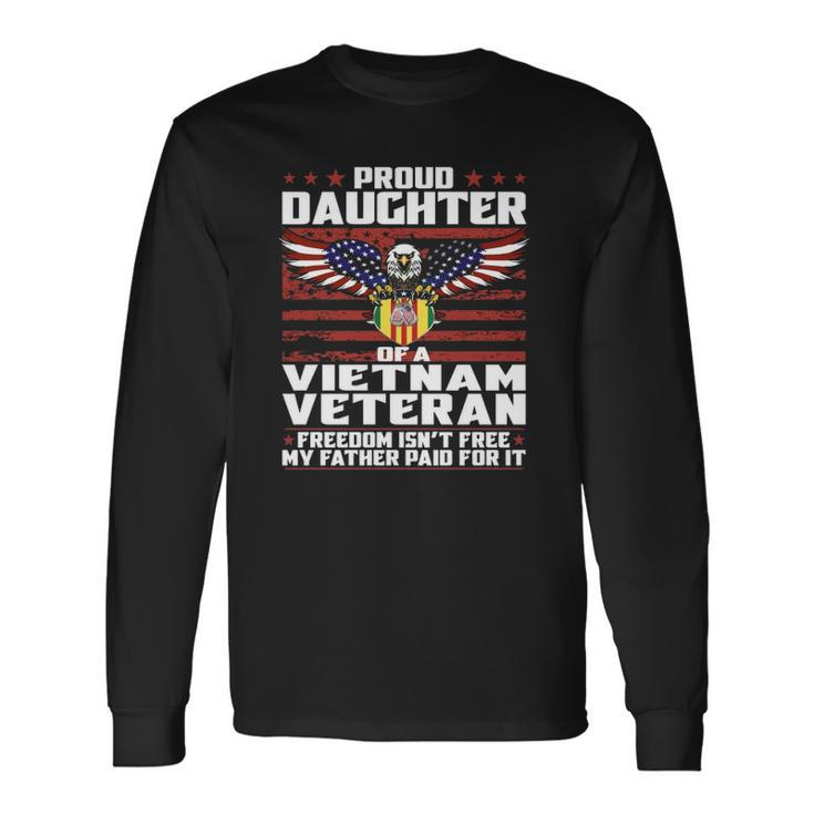 Proud Daughter Of A Vietnam Veteran Patriotic Long Sleeve T-Shirt T-Shirt