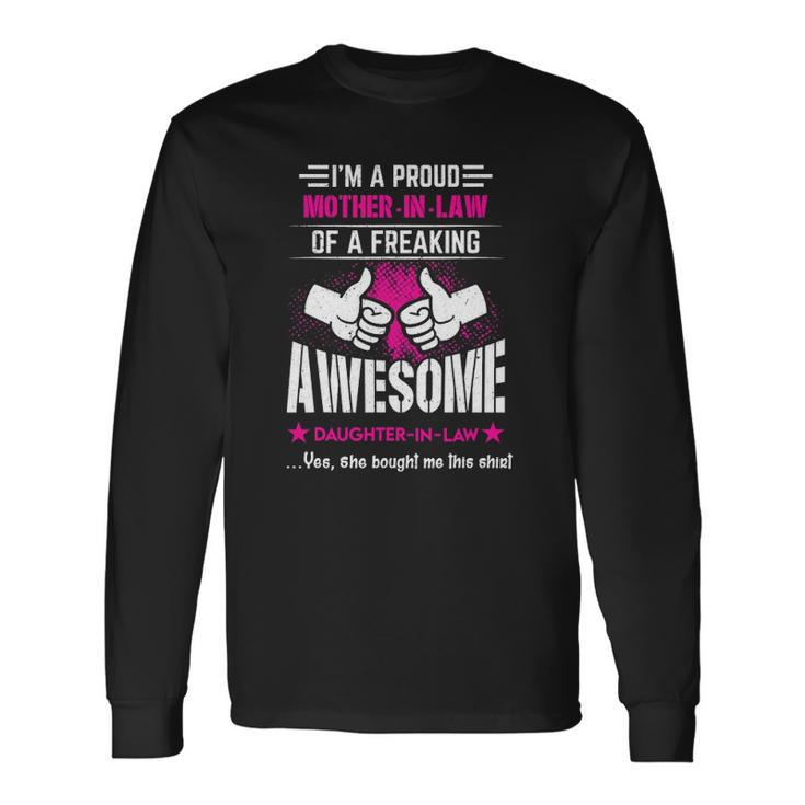 Im A Proud Mother In Law Of An Awesome Daughter In Law Long Sleeve T-Shirt T-Shirt