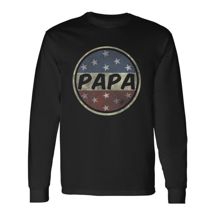 Proud Papa Fathers Day American Flag Button 4Th Of July Long Sleeve T-Shirt T-Shirt