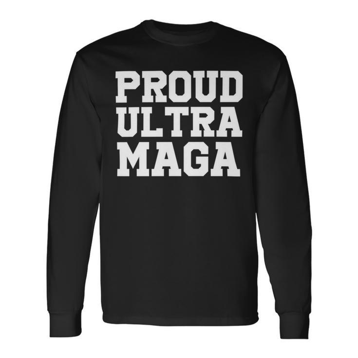 Proud Ultra Maga V10 Unisex Long Sleeve