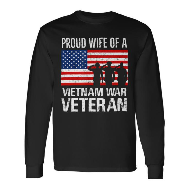 Proud Wife Vietnam War Veteran Husband Wives Matching Long Sleeve T-Shirt Gifts ideas
