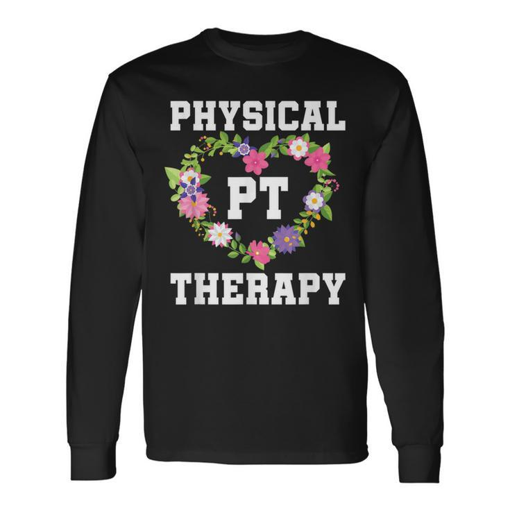 Pt Physical Therapist Pta Floral Physical Therapy Long Sleeve T-Shirt