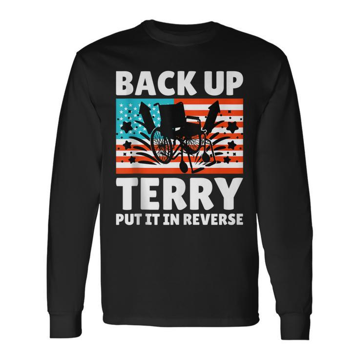 Put It In Reserve Terry Back It Up Firework 4Th July Long Sleeve T-Shirt