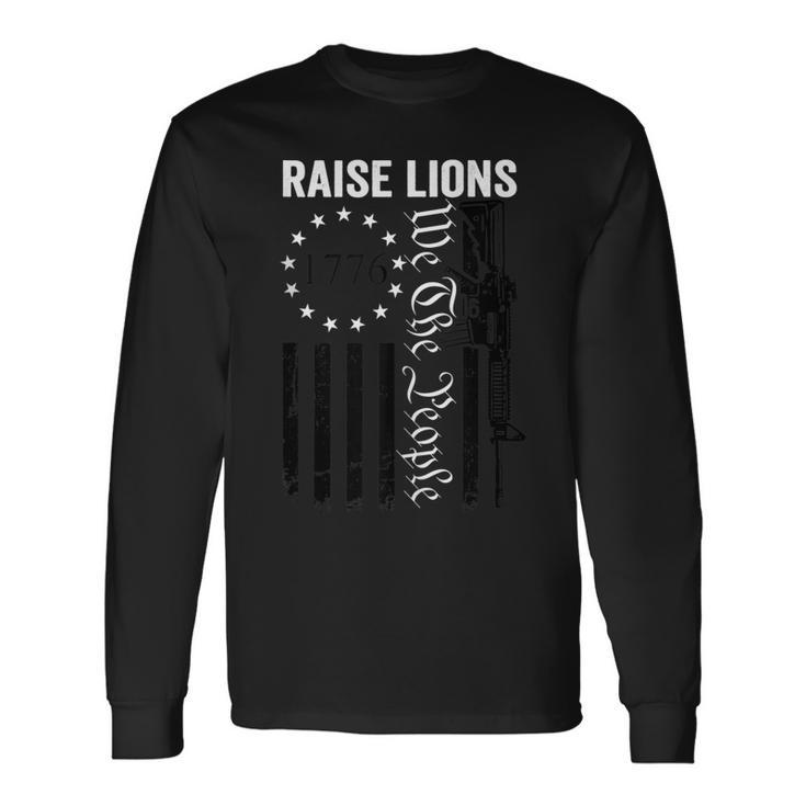 Raise Lions Usa Patriotic Parenting Pro Guns Ar15 Gun Flag Long Sleeve T-Shirt