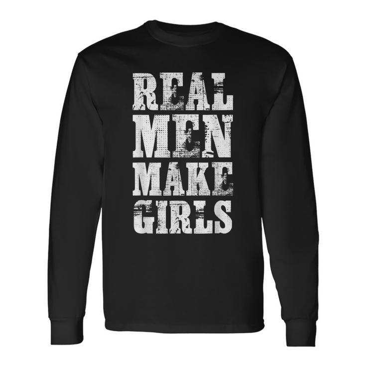 Real Daughter Fathers Day Dad Long Sleeve T-Shirt T-Shirt