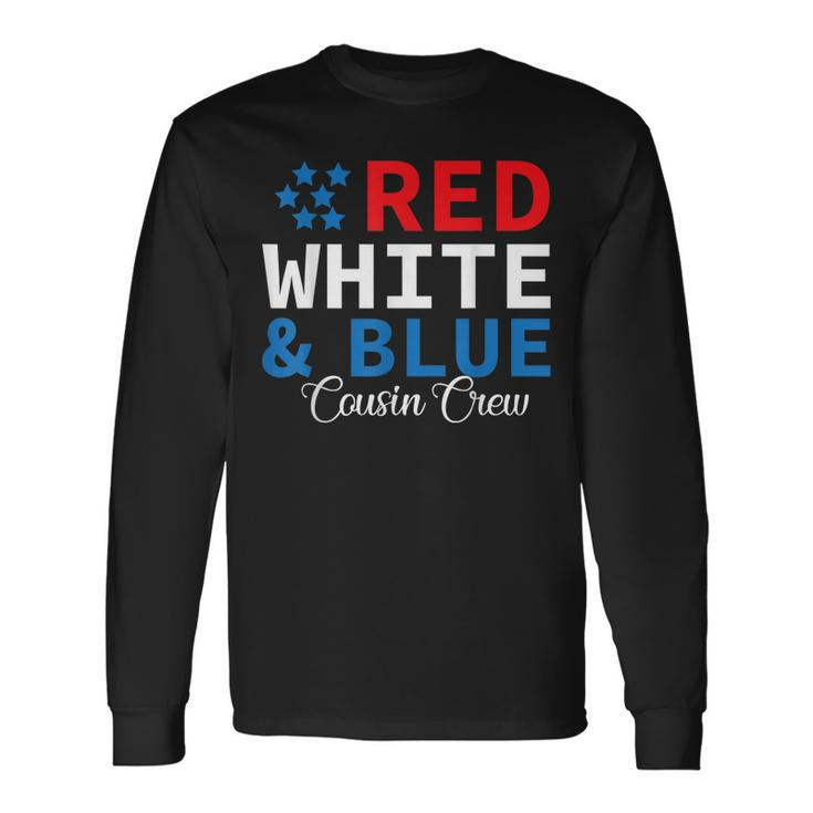 Red White & Blue Cousin Crew Matching 4Th Of July Long Sleeve T-Shirt