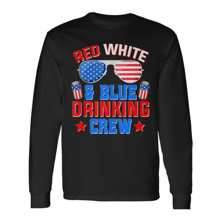 Red White And Blue Drinking Crew 4Th Of July Sunglasses Long Sleeve T-Shirt