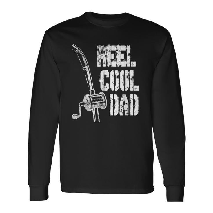 Reel Cool Dad Fishing Daddy Fathers Day Idea Long Sleeve T-Shirt T-Shirt