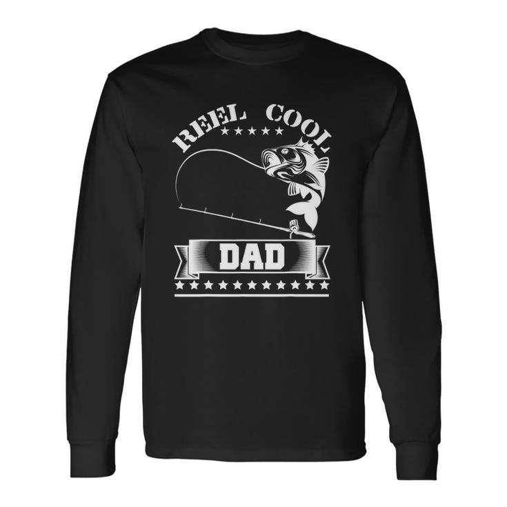 Reel Cool Dad Fishing Fathers Day Long Sleeve T-Shirt T-Shirt