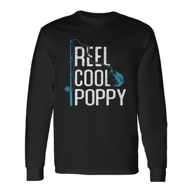 Reel Cool Poppy Fishing Fathers Day Fisherman Poppy Long Sleeve T-Shirt T-Shirt