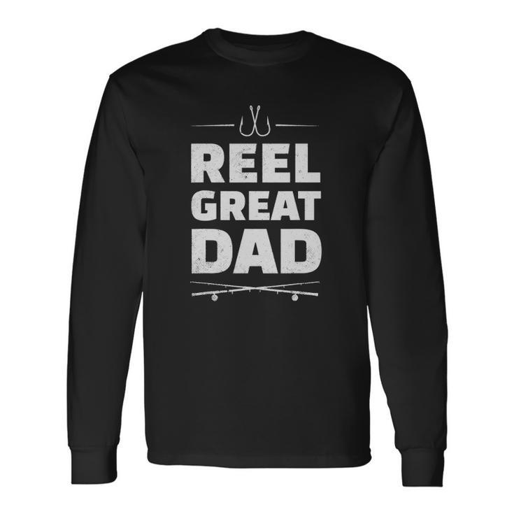 Reel Great Dad Fishing Fisherman Father Long Sleeve T-Shirt T-Shirt
