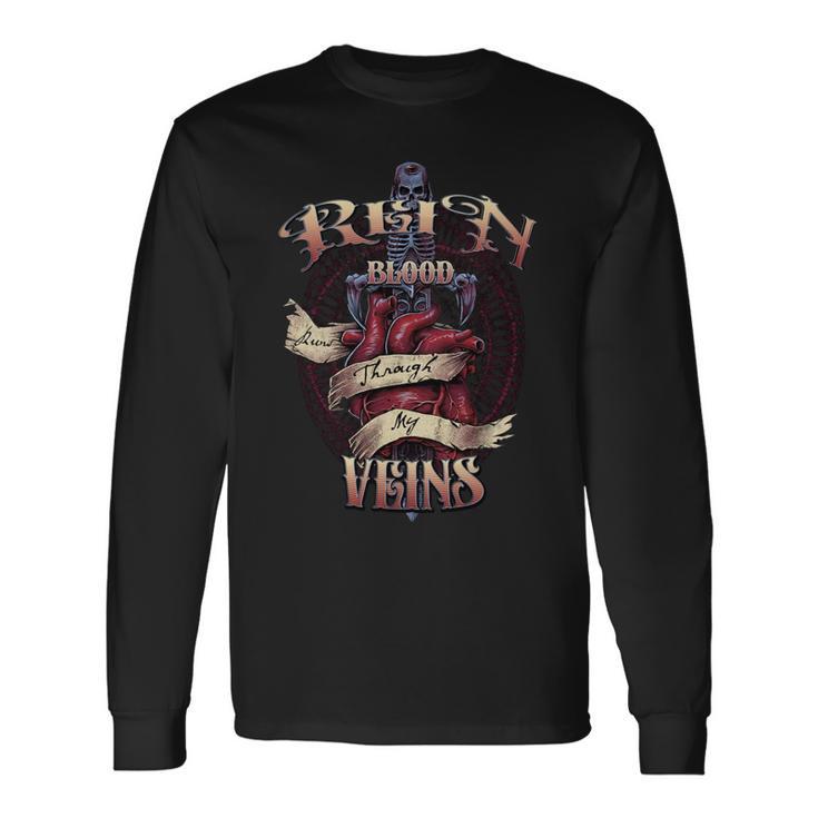 Rein Blood Runs Through My Veins Name Long Sleeve T-Shirt