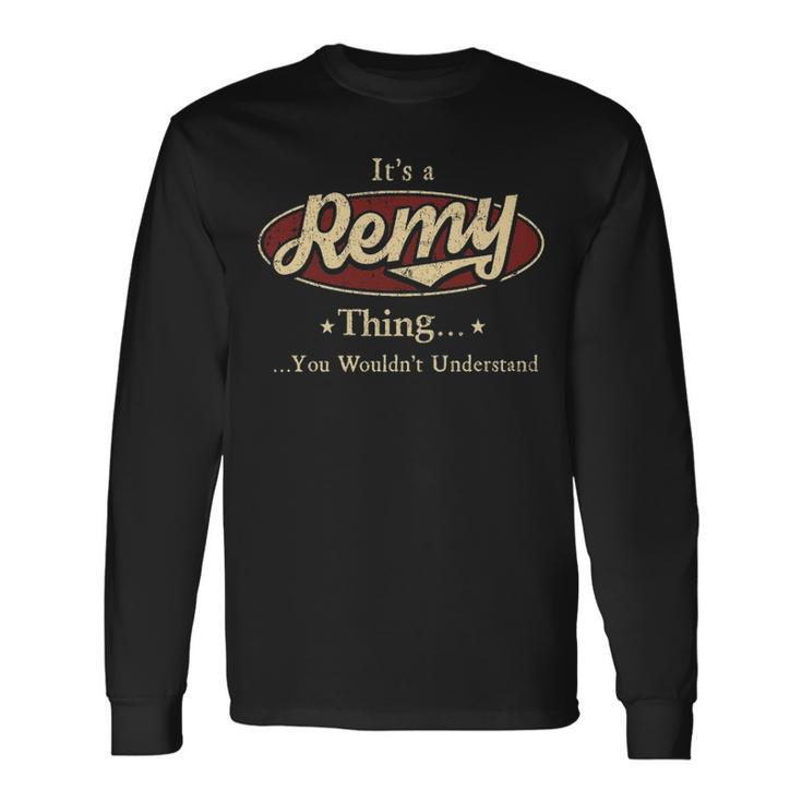 Remy Shirt Personalized Name Shirt Name Print Shirts Shirts With Name Remy Long Sleeve T-Shirt