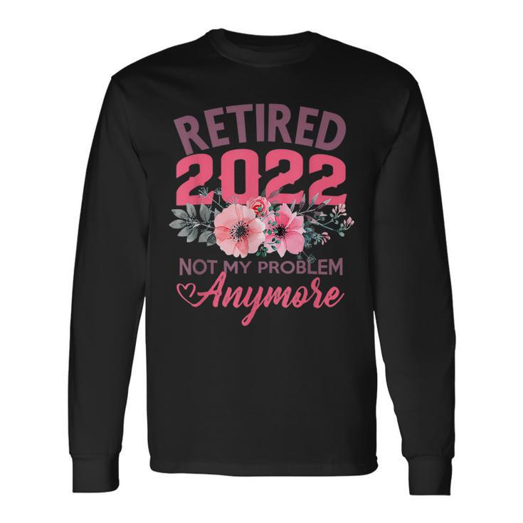 Retired 2022 Retirement For 2022 Cute Pink Long Sleeve T-Shirt