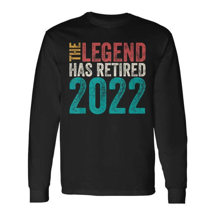 Retired 2022 I Worked My Whole Life For This Retirement Long Sleeve T-Shirt T-Shirt