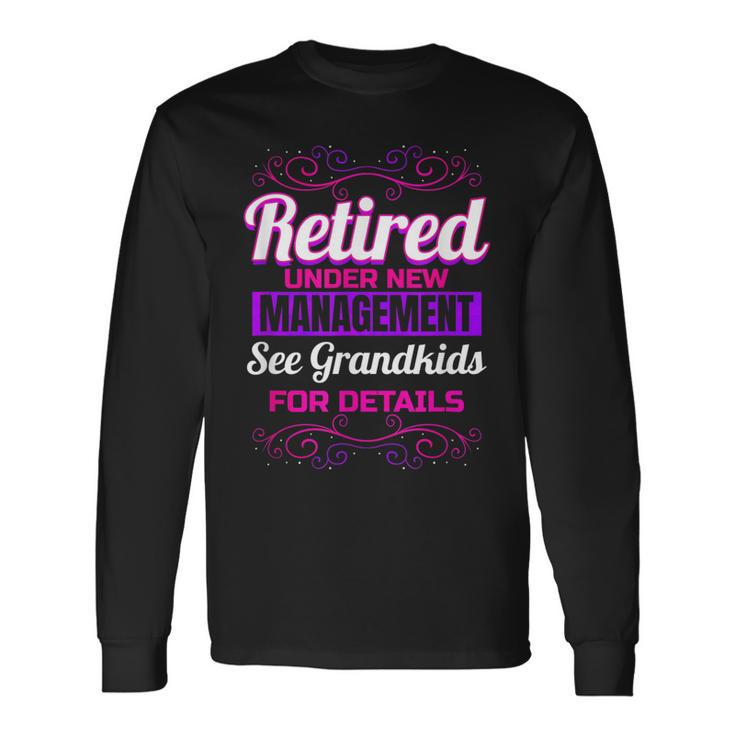 Retired Grandma Retirement Grandkids Retiree Farewell Party Long Sleeve T-Shirt