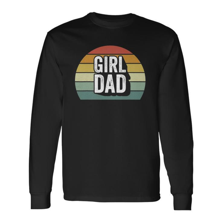 Retro Girl Dad Proud Father Love Dad Of Girls Vintage Long Sleeve T-Shirt T-Shirt