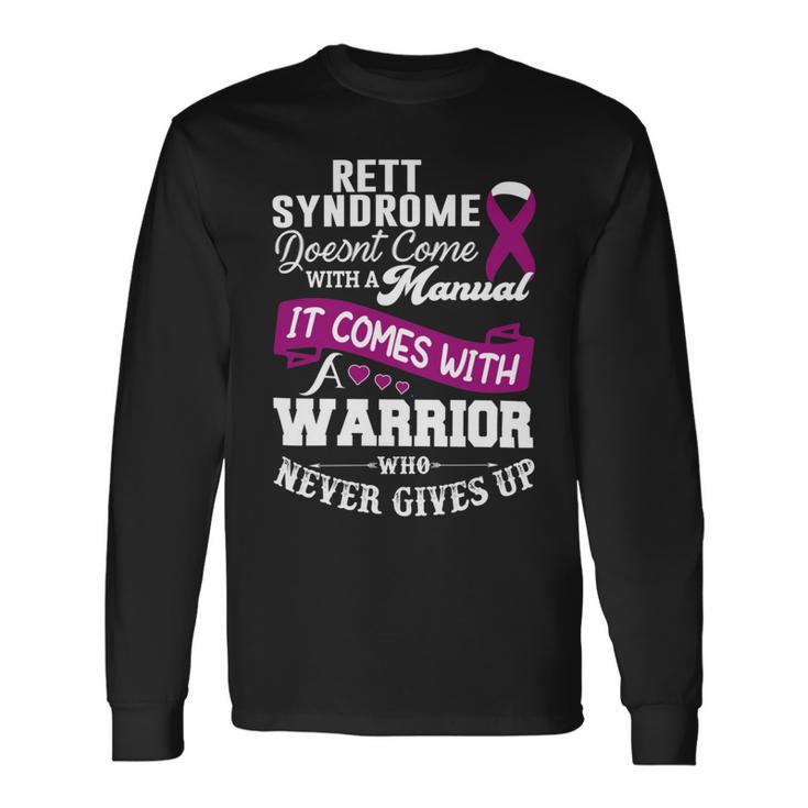 Rett Syndrome Doesnt Come With A Manual It Comes With A Warrior Who Never Gives Up  Purple Ribbon  Rett Syndrome  Rett Syndrome Awareness Unisex Long Sleeve