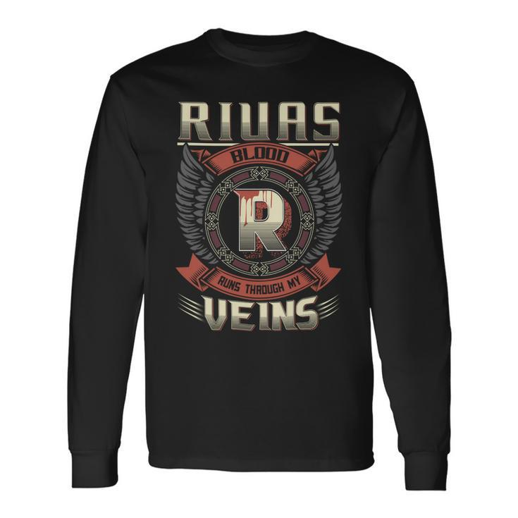 Rivas Blood Run Through My Veins Name Long Sleeve T-Shirt