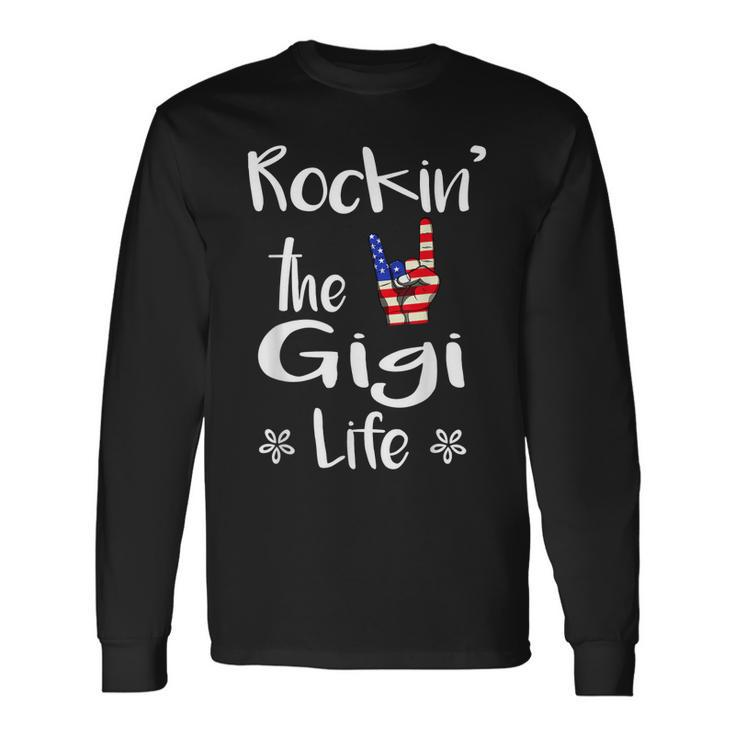 Rockin The Gigi Life Cute 4Th Of July American Flag Long Sleeve T-Shirt
