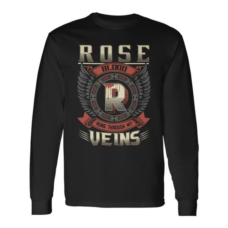 Rose Blood Run Through My Veins Name V2 Long Sleeve T-Shirt