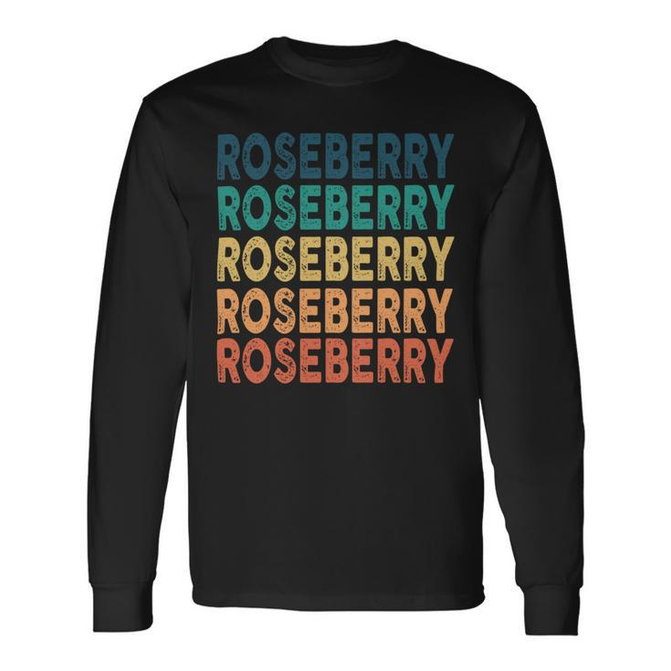 Roseberry Name Shirt Roseberry Name Long Sleeve T-Shirt Gifts ideas