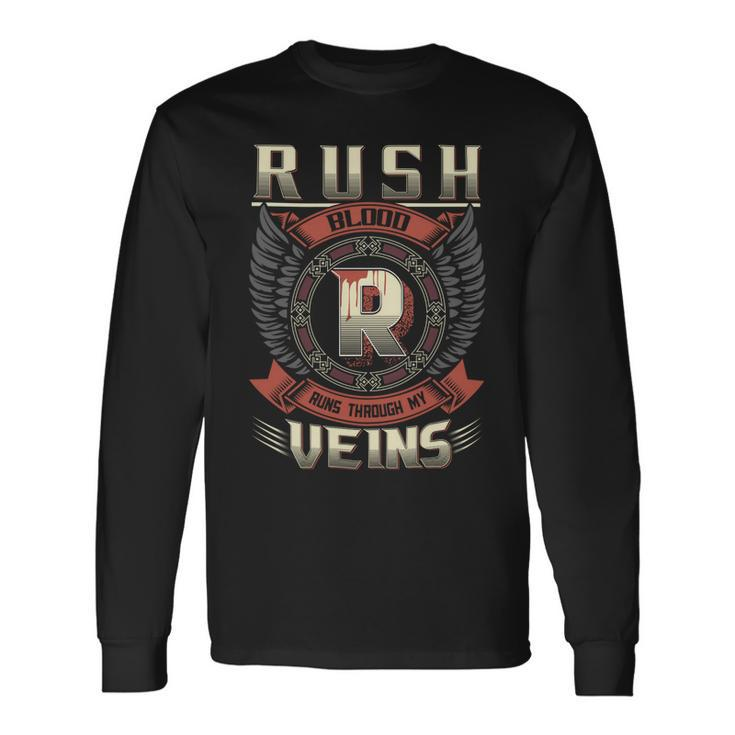 Rush Blood Run Through My Veins Name V2 Long Sleeve T-Shirt