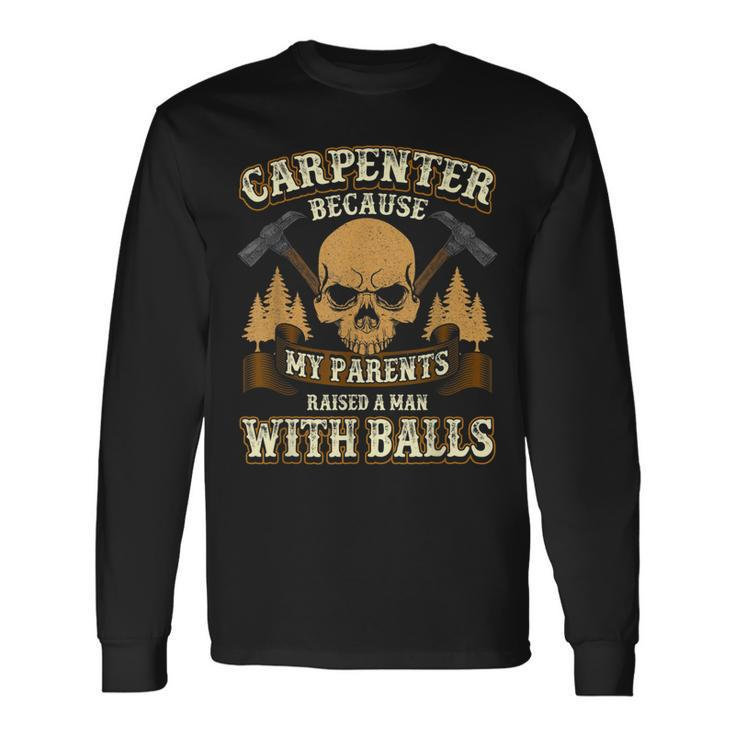 Sarcastic Carpenter Woodworker Skull And Hammers Long Sleeve T-Shirt