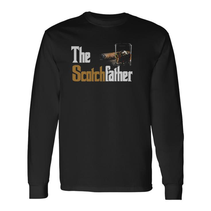 The Scotch Father Whiskey Lover From Her Long Sleeve T-Shirt