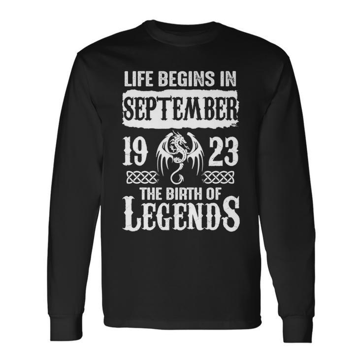 September 1923 Birthday Life Begins In September 1923 Long Sleeve T-Shirt