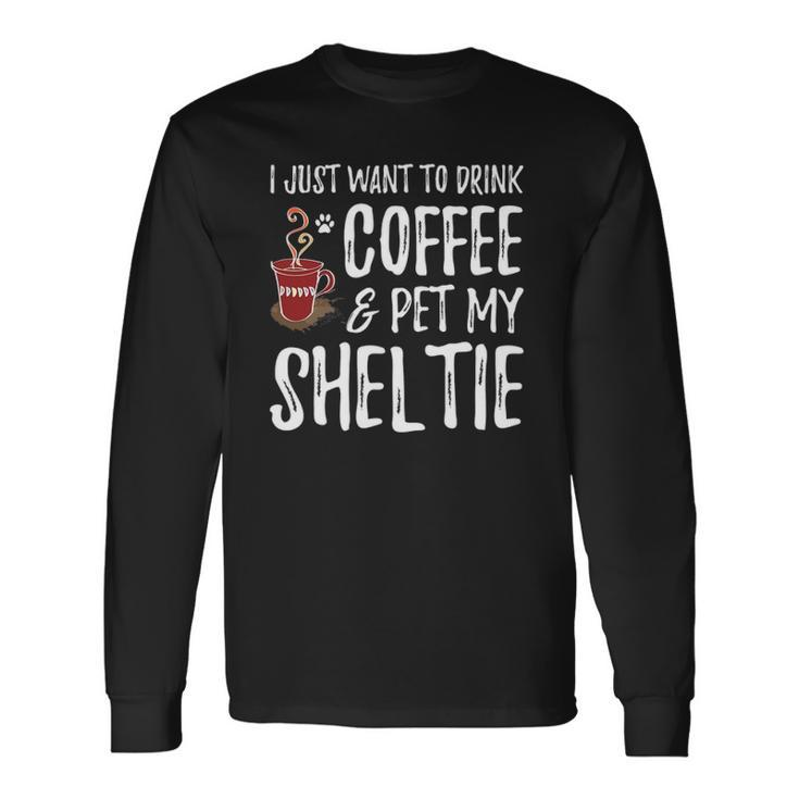 Sheltie Coffee Drinker Tees Long Sleeve T-Shirt T-Shirt