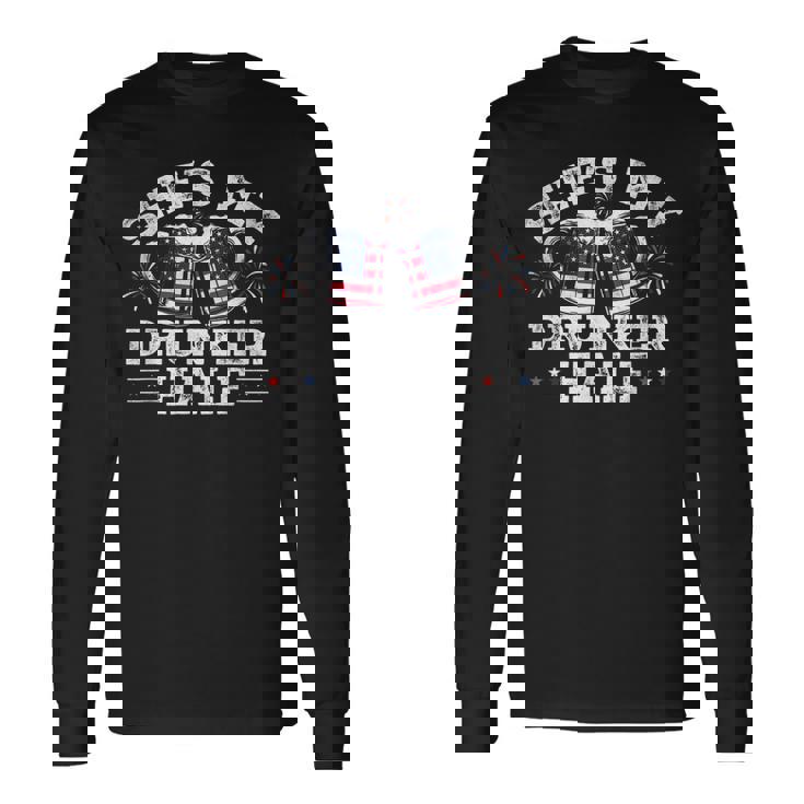 Shes My Drunker Half Beer Couple Matching 4Th Of July Long Sleeve T-Shirt