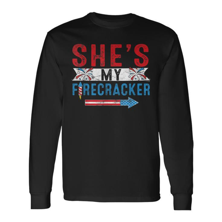 Shes My Firecracker 4Th July Matching Couples For Him Long Sleeve T-Shirt