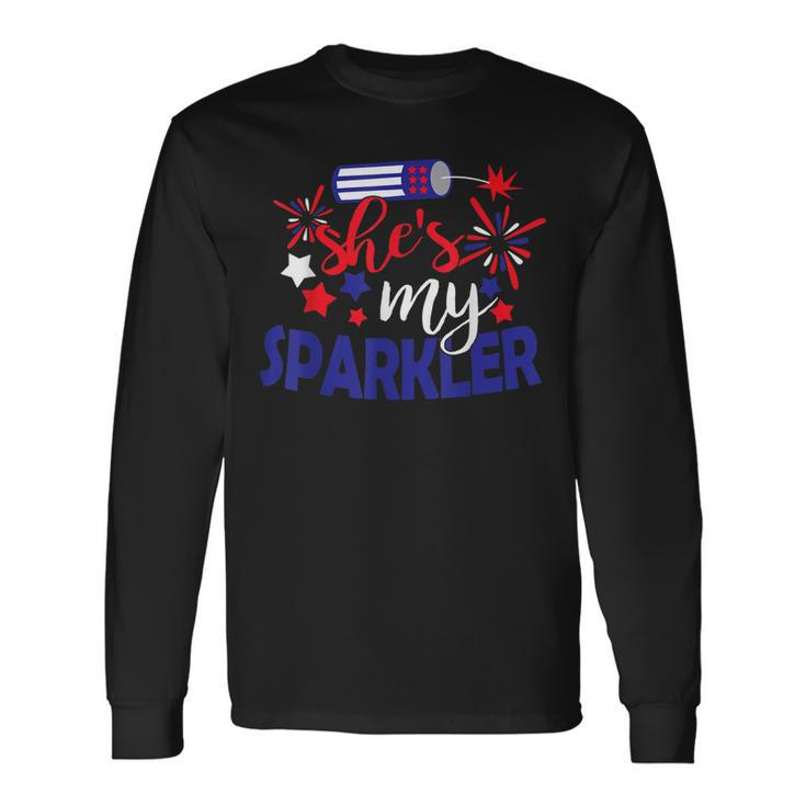 Shes My Sparkler 4Th Of July Matching Couples Long Sleeve T-Shirt