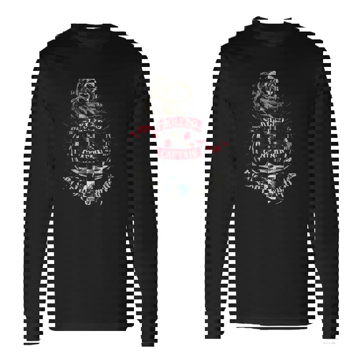 Skilled Captain My Ship My Rules Pirate Vintage Anchor Skull Long Sleeve T-Shirt T-Shirt