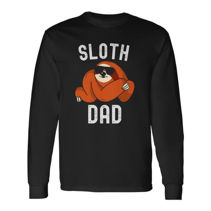 Sloth Dad Fathers Day Sloth Daddy Sloth Lover Lazy Long Sleeve T-Shirt T-Shirt