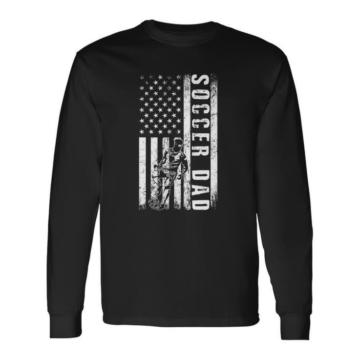Soccer Dad Usa Flag Soccer Team Fan Daddy Fathers Day Long Sleeve T-Shirt T-Shirt