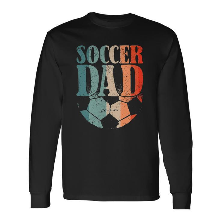 Soccer Football Soccer Dad Soccer Teaching Long Sleeve T-Shirt T-Shirt