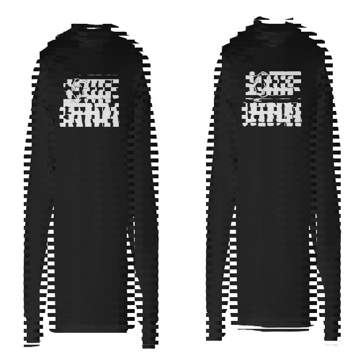 Soccer Grandma For Grandmothers Soccer Lover Long Sleeve T-Shirt T-Shirt