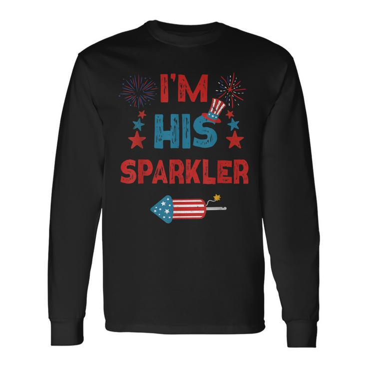 Im His Sparkler 4Th Of July Fireworks Matching Couples Long Sleeve T-Shirt Gifts ideas