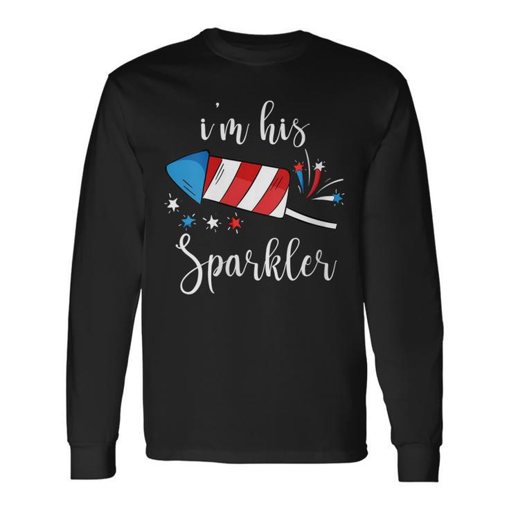 Im His Sparkler 4Th Of July For Women Long Sleeve T-Shirt