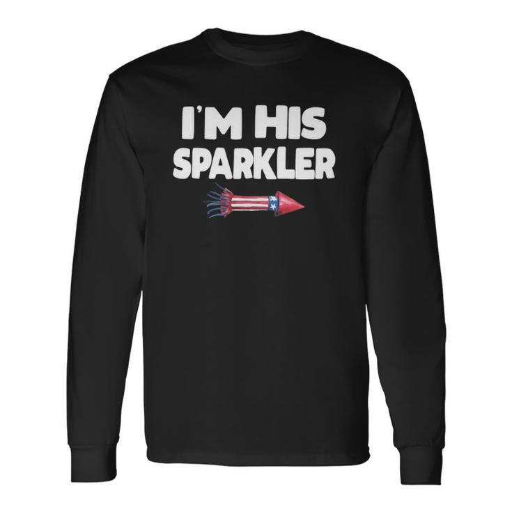 Im His Sparkler Fireworks Couple Matching 4Th Of July Long Sleeve T-Shirt T-Shirt