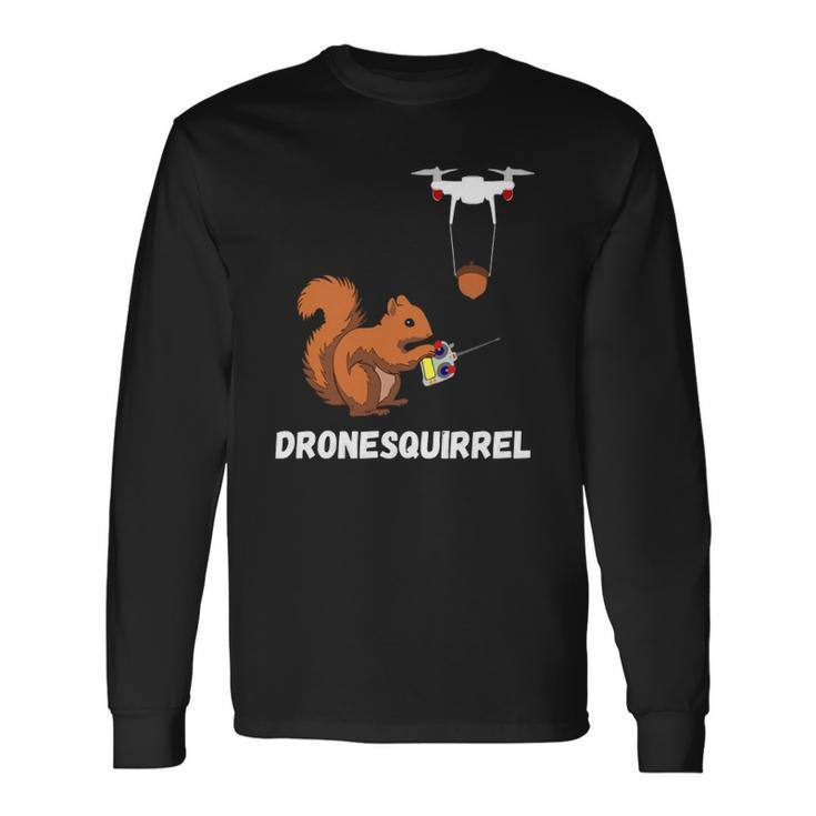 Squirrel Drone Pilot Quadcopter Operators Rodent Fpv Drones Long Sleeve T-Shirt T-Shirt Gifts ideas