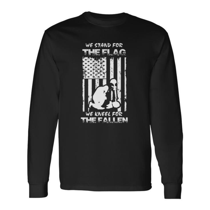 We Stand For The Flag Kneel For The Fallen Jumper Long Sleeve T-Shirt T-Shirt