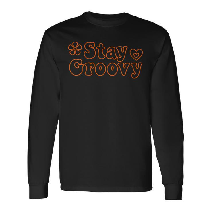 Stay Groovy Hippie Retro Style Long Sleeve T-Shirt
