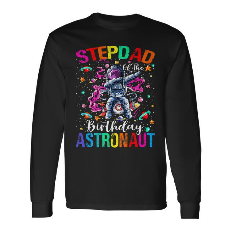 Stepdad Of The Birthday Astronaut Boy Space Theme Long Sleeve T-Shirt